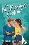 Lightwood, Nicole - The No-Kissing Contract: A Fake Dating YA Romance