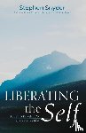 Snyder, Stephen - Liberating the Self