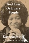 Hall Philpot, Cynthia - God Uses Ordinary People: The Autobiography / Biography of Danniebelle Hall