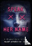 Jumbelic, Mary - Speak Her Name: Stories from a Life in True Crime