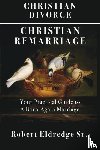 Eldredge, Robert - Christian Divorce Christian Remarriage