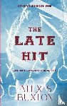 Buxton, Alexis - The Late Hit