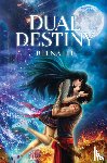 Lee, Reena - Dual Destiny