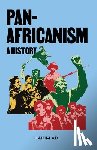 Adi, Hakim - Pan-Africanism: A History: A History