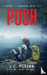 Fuller, J. C. - The Push- A Rockfish Island Mystery