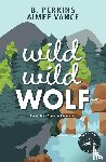 Perkins, B., Vance, Aimee - Wild Wild Wolf