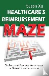Xu, Susan - Healthcare's Reimbursement Maze