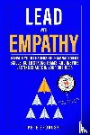 Srodoski, Pete - Lead With Empathy