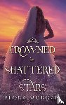 Morgan, Elora - Crowned in Shattered Stars