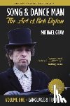 Gray, Michael - Song & Dance Man: The Art of Bob Dylan - Vol. 1 Language & Tradition