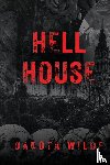 Wilde, Dakota - Hell House