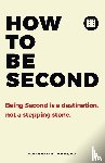 Young, Nathan, Hartman Ph. D, David - How to be Second