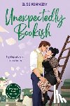 Kennedy, Elise - Unexpectedly Bookish: Dyslexia-Friendly Edition