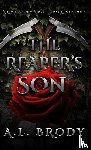 Brody, A. L. - The Reaper's Son
