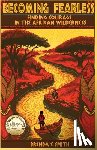 Smith, Brenda E. - Becoming Fearless: Finding Courage in the African Wilderness