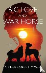 Chitwood, Shallen Anne - Big Love and War Horse