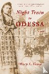 Grow, Mary L. - Night Train To Odessa