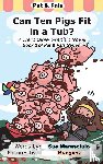 Marasciulo, Sue - Can Ten Pigs Fit in a Tub?