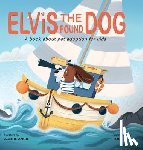 Angie, Auntie - Elvis the Pound Dog: A Book About Pet Adoption for Kids