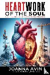 Avin, Joanna - HEARTWORK OF THE SOUL
