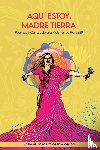Kowalski, Maria Milagros - Aquí estoy, Madre Tierra