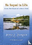 Jacques, Jerry J., Norwood, Cs - No Sequel to Life