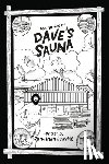 Leavitt, Jonathan A. - Memories of Dave's Sauna