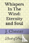 Chester, Jarvaris - Whispers In The Wind: Eternity and Soul: Poetry Book