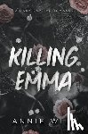 Wild, Annie - Killing Emma: A Dark Captive Romance