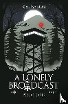 Byron, Kel - A Lonely Broadcast