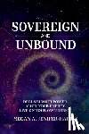 Jenifer-Harris, Megan A. - Jenifer-Harris, M: Sovereign and Unbound