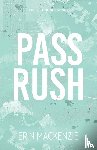 Mackenzie, Erin - Pass Rush
