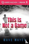 Hayes, Dave - This Is Not A Game