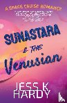 Hardy, Jess K - Sunastara & the Venusian