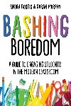 Bostic, Andra, Murphy, Sarah - Bashing Boredom