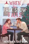 Garvin, Heather - When the Fake Snow Falls