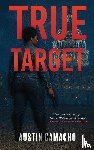Camacho, Austin S. - True Target
