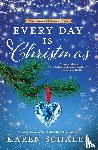 Schaler, Karen - Every Day Is Christmas