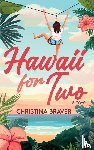 Braver, Christina - Hawaii for Two