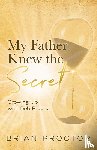 Proctor, Brian - My Father Knew the Secret