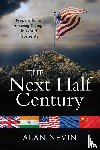 Nevin, Alan - The Next Half Century