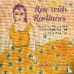 Schrott, Susan - Rise with Radiance