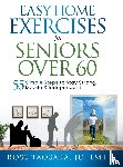 Taosaka, Ross - Easy Home Exercises for Seniors Over 60