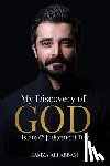 Abbasi, Hamza Ali - My Discovery of God, Islam and Judgement Day