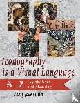 Miller, Mary Jane - Iconography is a Visual Language