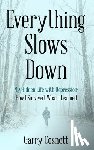 Cosnett, Garry - Cosnett, G: Everything Slows Down