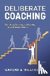 Gavoni, Paul, Weatherly, Nicholas - Deliberate Coaching