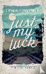 Hendrix, Lena - Just My Luck