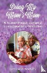 Woodward Veney, Loretta Anne - Being My Mom's Mom