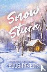 Rivers, Elle - Snow Stuck